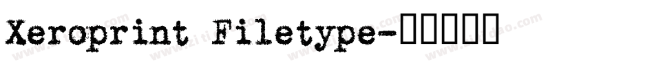 Xeroprint Filetype字体转换